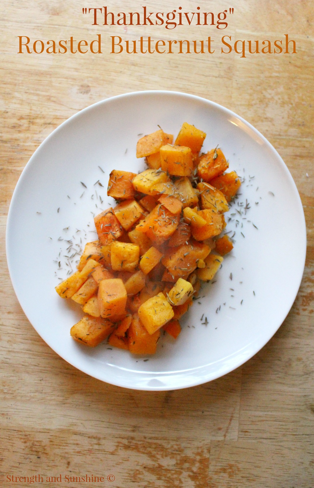 "Thanksgiving" Roasted Butternut Squash | Strength and Sunshine @RebeccaGF666 Perfectly roasted butternut squash with warming "Thanksgiving" and Fall inspired spices including rosemary, sage, and thyme. The perfect gluten-free, vegan, and paleo side dish to dinner.