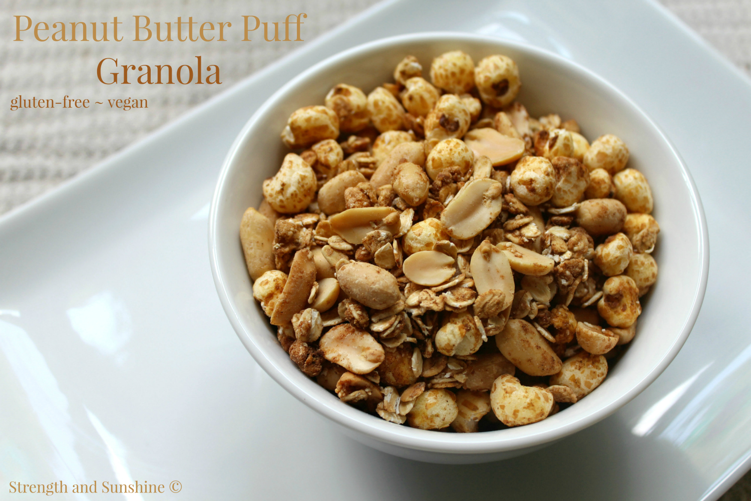 Peanut Butter Puff Granola | Strength and Sunshine @RebeccaGF666 #granola #peanutbutter #glutenfree #vegan #snack #breakfast #healthy