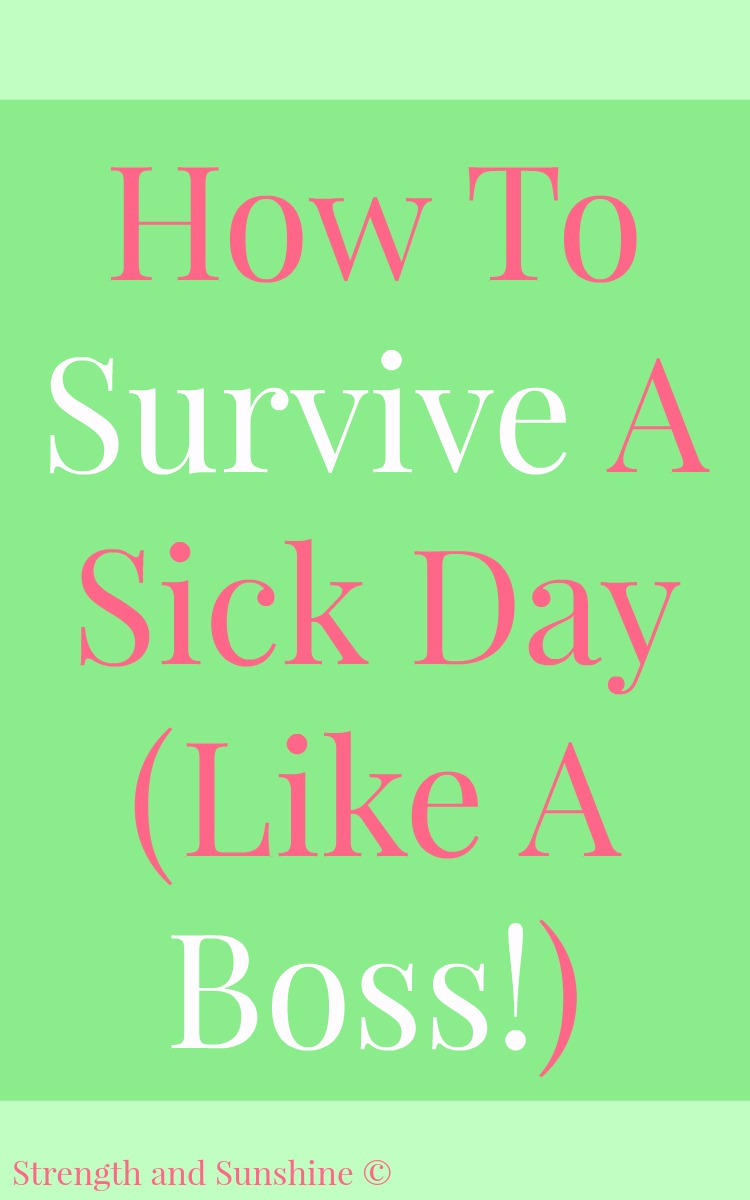 How To Survive A Sick Day (Like A Boss!) | Strength and Sunshine @RebeccaGF666 No one likes being sick, but that doesn't have to bring your day to a halt. Here's how to survive a sick day (like a boss!) You'll be feeling better and making the most of your day in the nick of time! No illness can get in your way and stop you in your tracks with these tips! #ad #nogoodcough