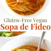 collage image of gluten-free vegan sopa de fideo.
