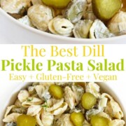collage image of gluten-free pickle pasta salad.